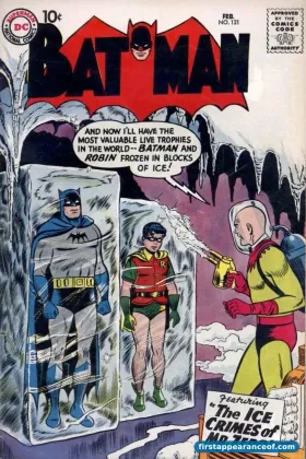 Batman #121 (1959). First appearance of Mr. Zero, later renamed Mr. Freeze.